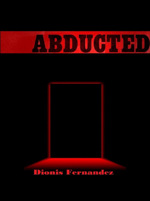 Title details for Abducted by Dionis Fernandez - Wait list